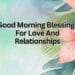 Good Morning Blessings For Love And Relationships