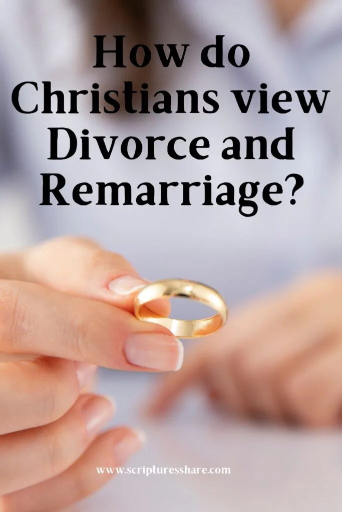How do Christians view Divorce and Remarriage