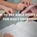 How to Use Bible Study Apps for Daily Devotion