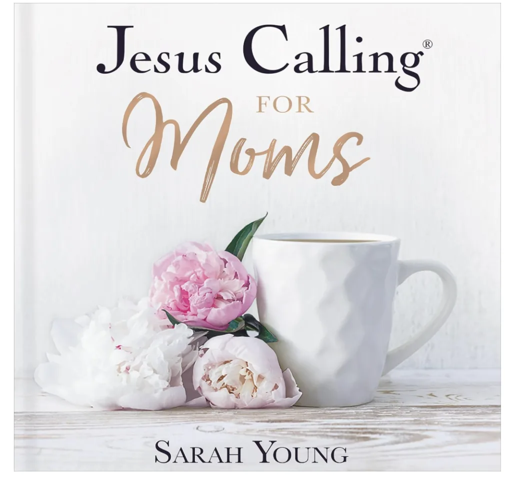 Jesus Calling for Moms, with Full Scriptures
