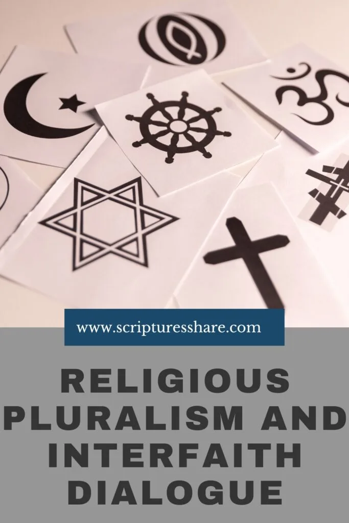 Religious Pluralism and Interfaith Dialogue