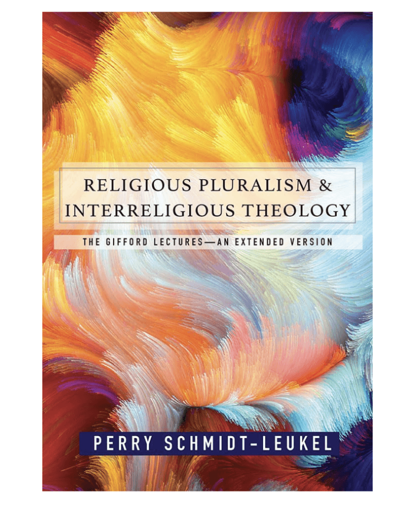 Religious Pluralism and Interreligious Theology: The Gifford Lectures