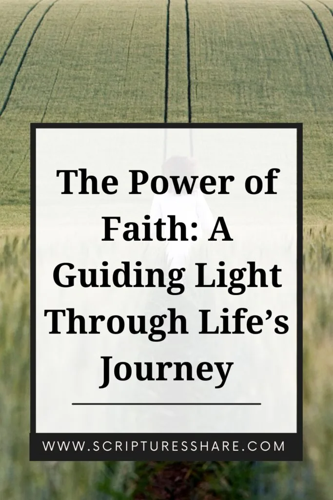 The Power of Faith: A Guiding Light Through Life’s Journey