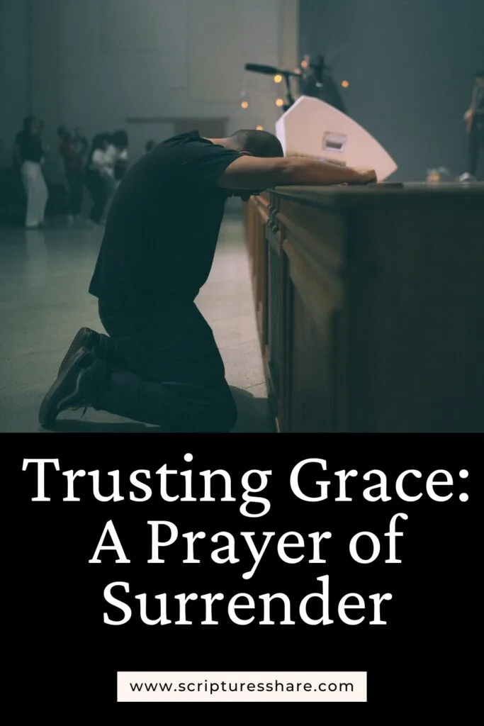 Trusting Grace: A Prayer of Surrender