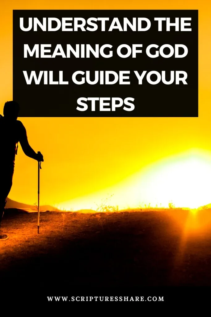 Understand The Meaning Of God Will Guide Your Steps
