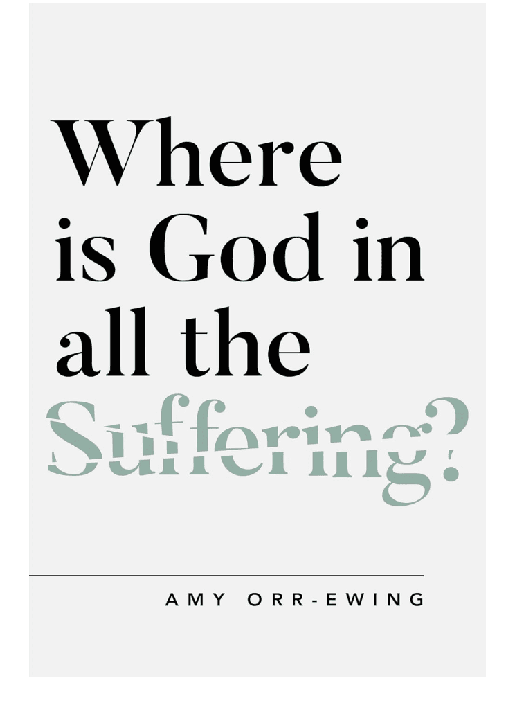 Where Is God in All the Suffering?