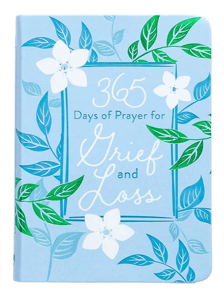 365 Days of Prayer for Grief and Loss