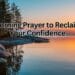 Morning Prayer to Reclaim Your Confidence