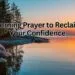 Morning Prayer to Reclaim Your Confidence
