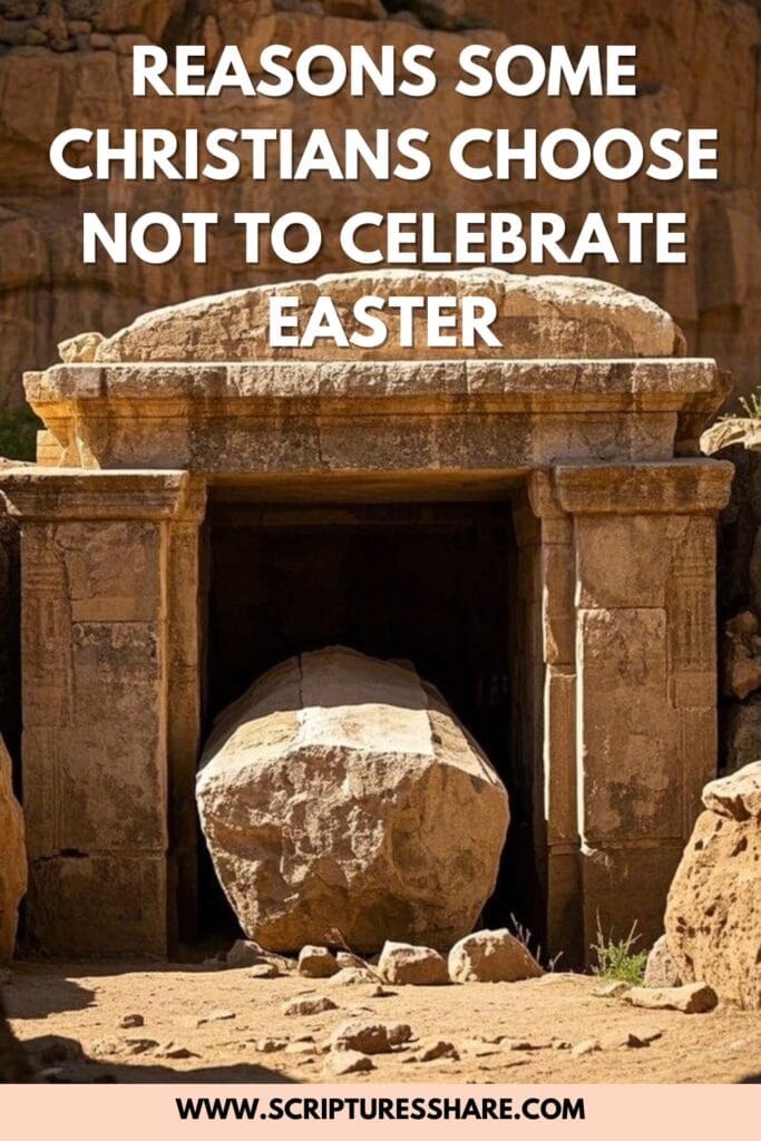 Reasons Some Christians Choose Not to Celebrate Easter