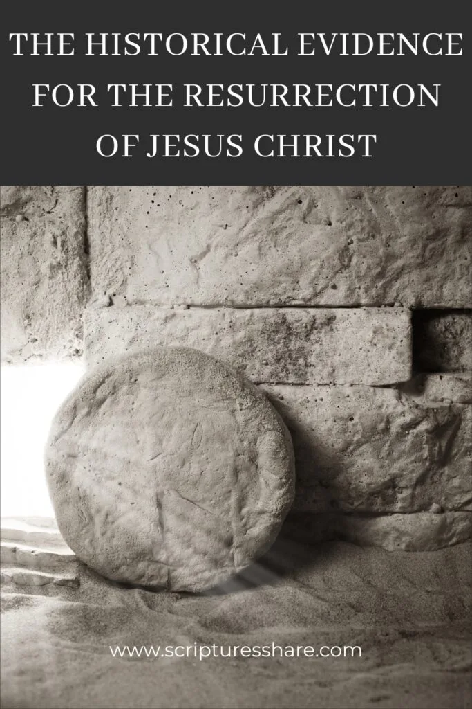 The Historical Evidence for the Resurrection of Jesus Christ