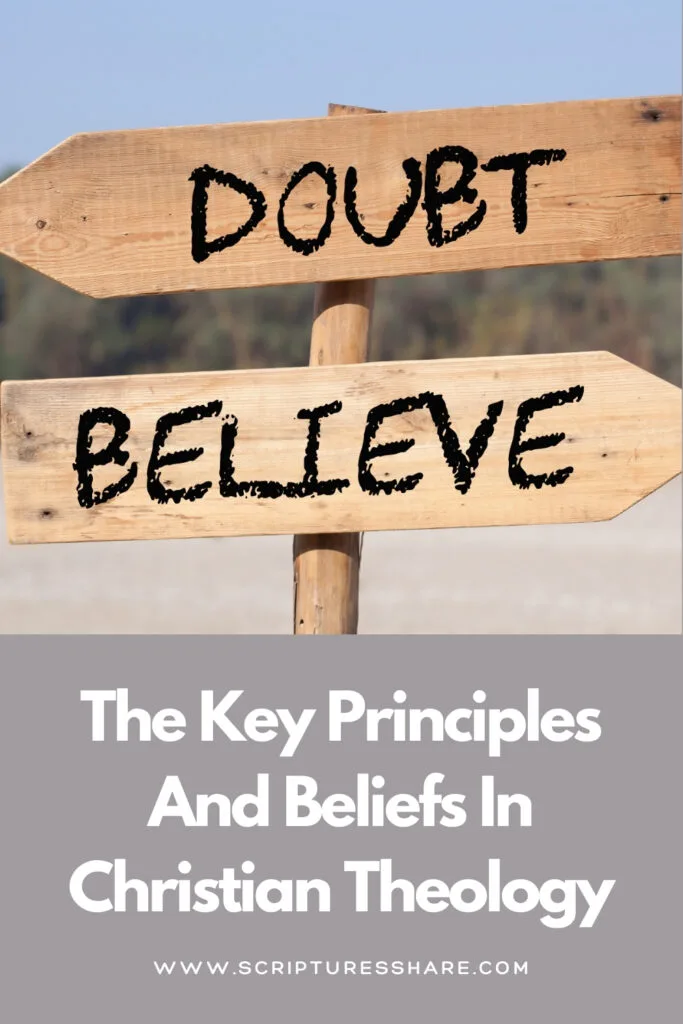 The Key Principles And Beliefs In Christian Theology