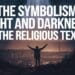 The Symbolism Of Light And Darkness In The Religious Texts