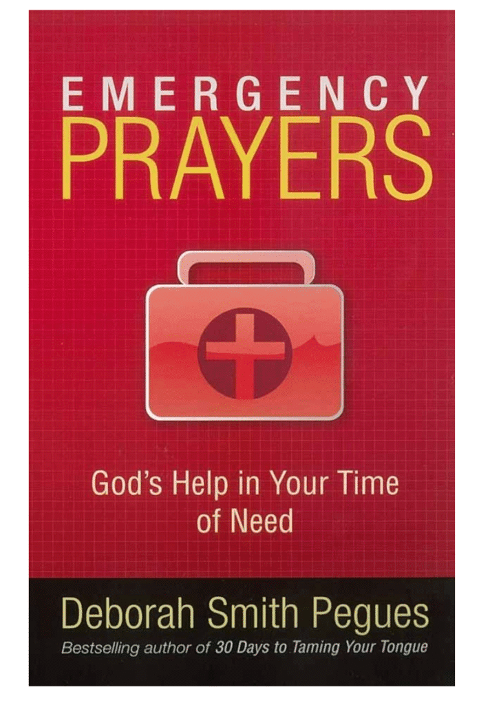 Emergency Prayers: God's Help in Your Time of Need