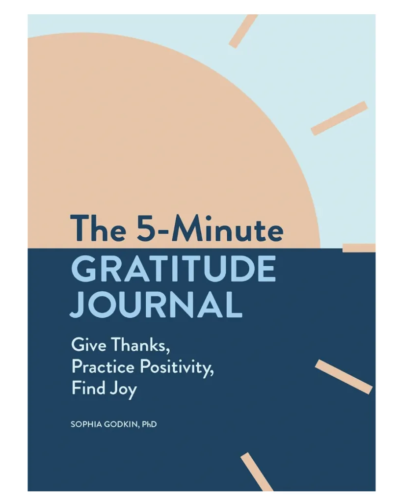 The 5-Minute Gratitude Journal: Give Thanks, Practice Positivity, Find Joy