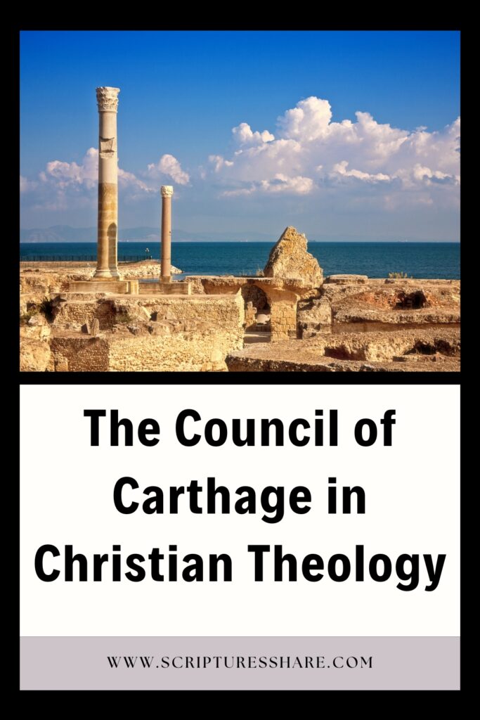 The Council of Carthage in Christian Theology