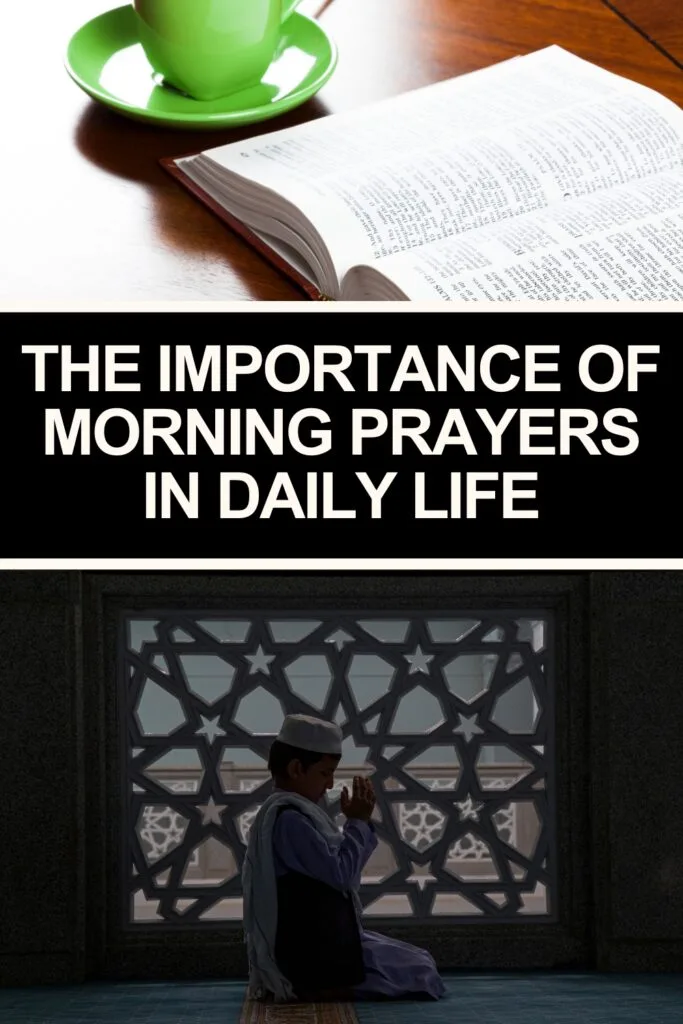 The Importance Of Morning Prayers In Daily Life