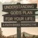 Understanding God’s Plan For Your Life: A Faith-Based Perspective