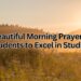 A Beautiful Morning Prayer For Students to Excel in Studies