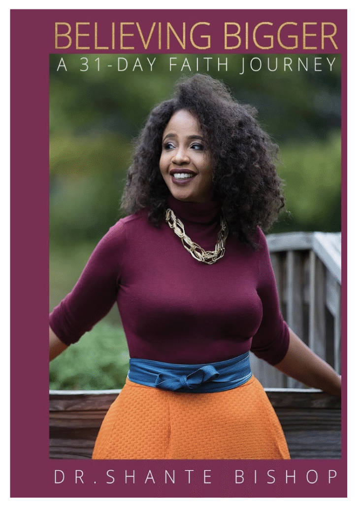 Believing Bigger: A 31- Day Faith Journey
