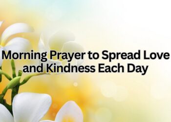 Morning Prayer to Spread