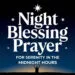 Night Blessing Prayer for Serenity in the Midnight Hours