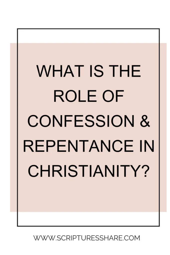 What Is the Role of Confession & Repentance in Christianity?