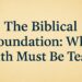 The Biblical Foundation: Why Faith Must Be Tested