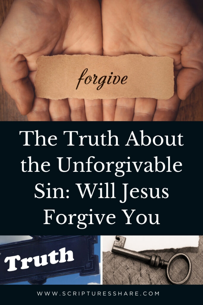 The Truth About the Unforgivable Sin_ Will Jesus Forgive You