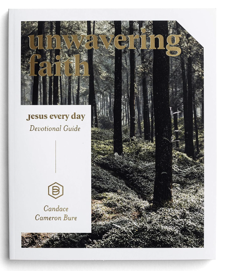Unwavering Faith: Jesus Every Day Devotional Guide