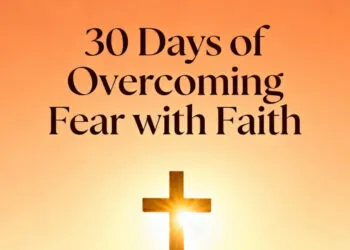 30 Days of Overcoming Fear with Faith - Ebook