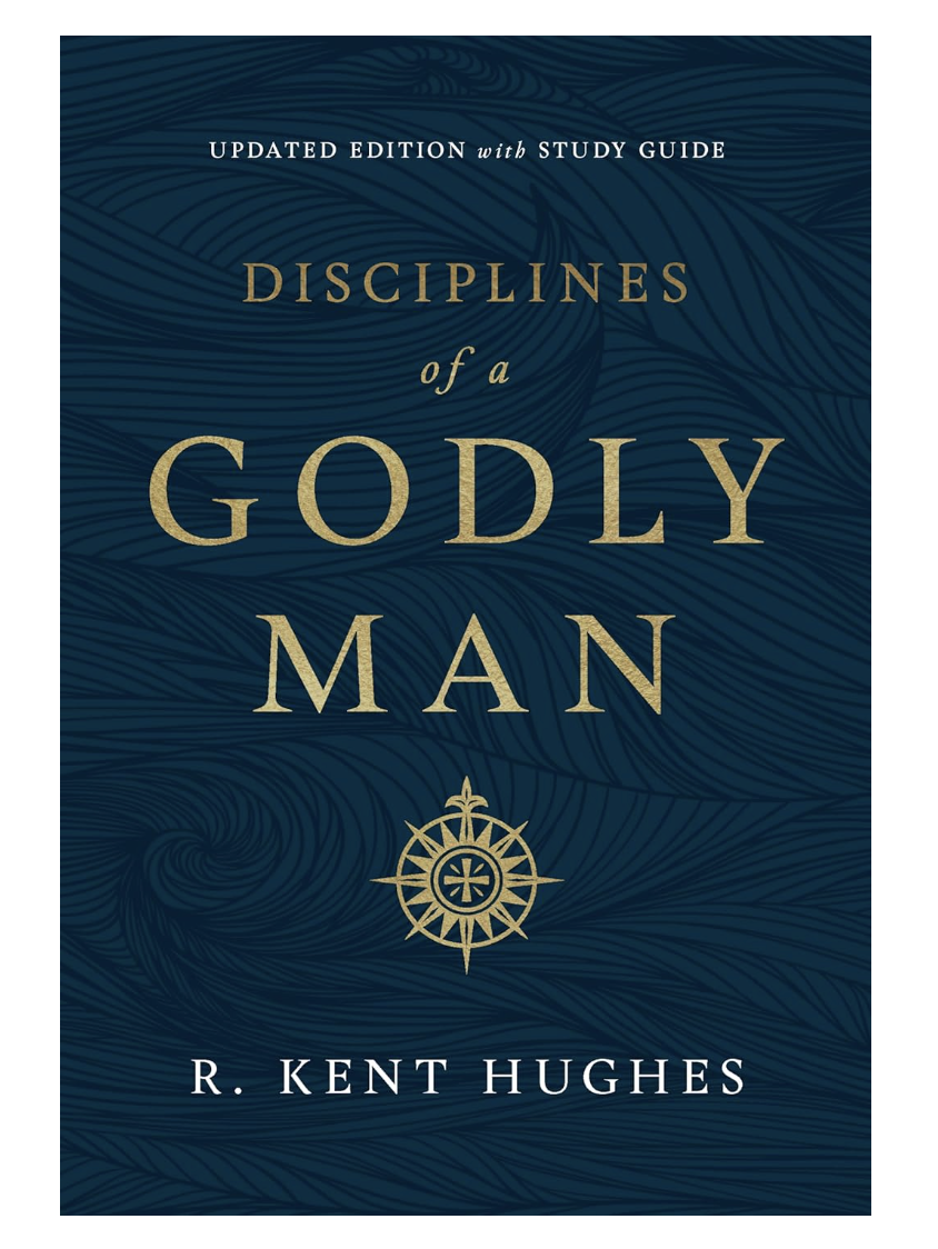 Disciplines of a Godly Man (Updated Edition)