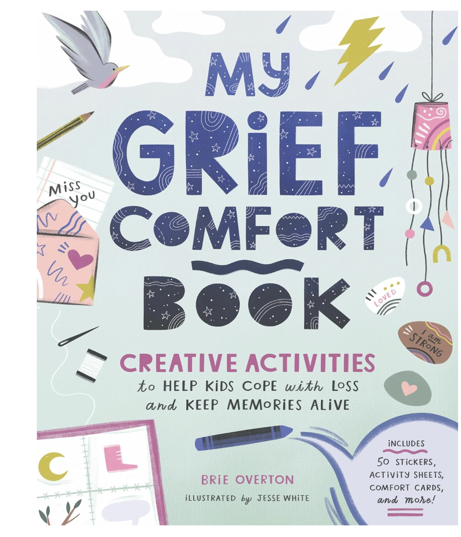 My Grief Comfort Book: