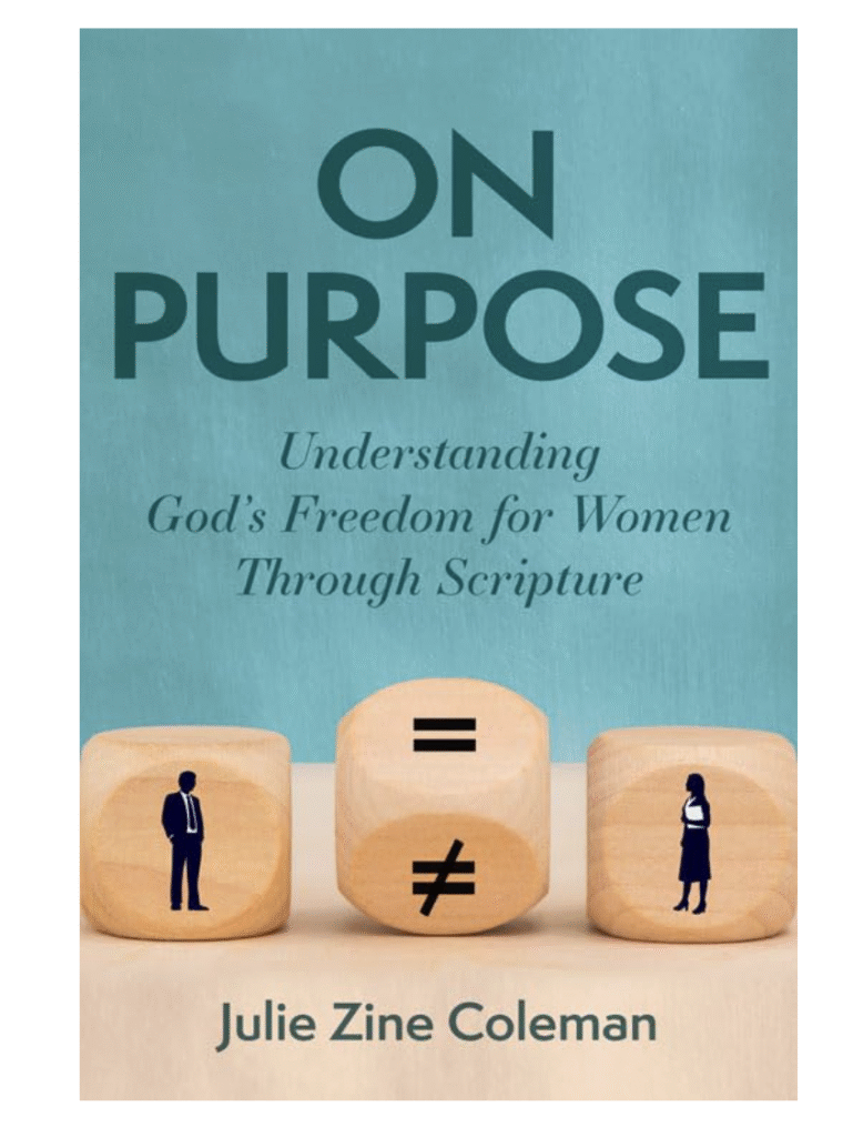 On Purpose: Understanding God's Freedom for Women Through Scripture