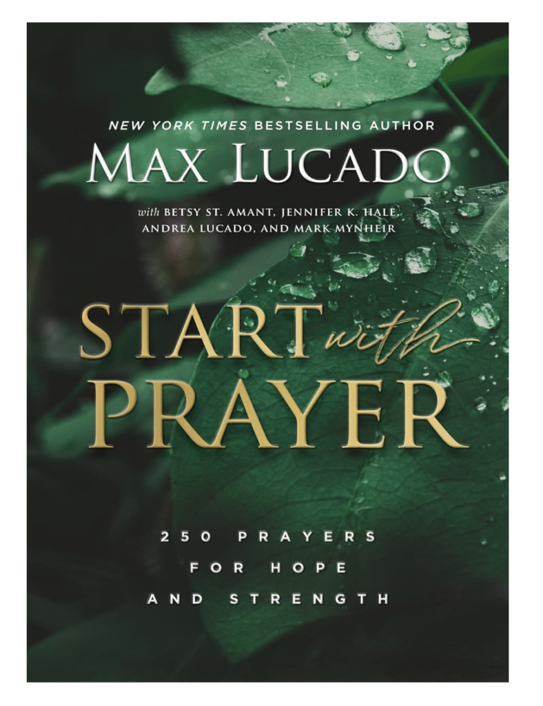 Start with Prayer: 250 Prayers for Hope and Strength - The Perfect Christian Devotional Prayer and Scripture Gift