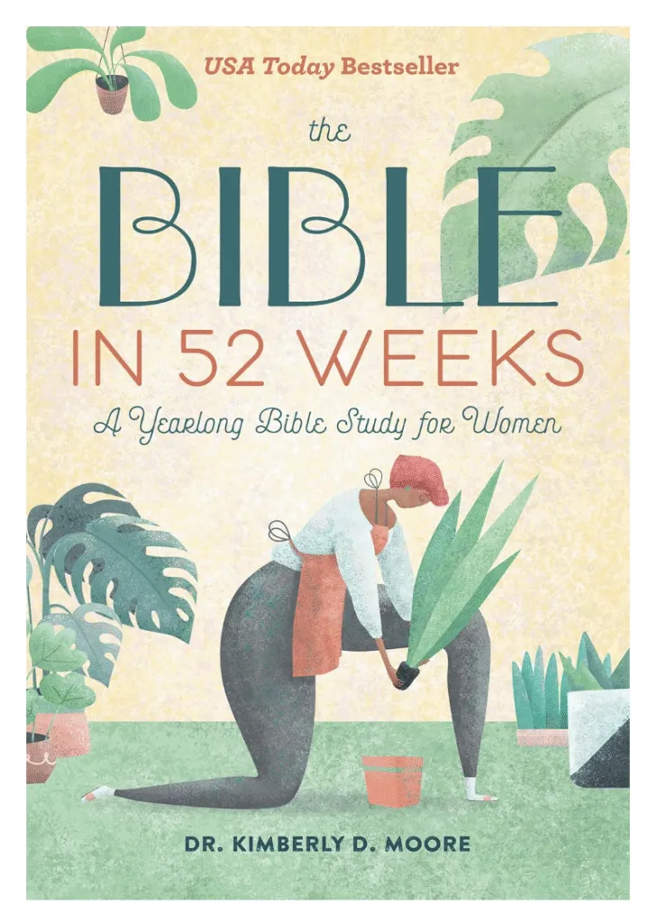 The Bible in 52 Weeks: A Yearlong Bible Study for Women