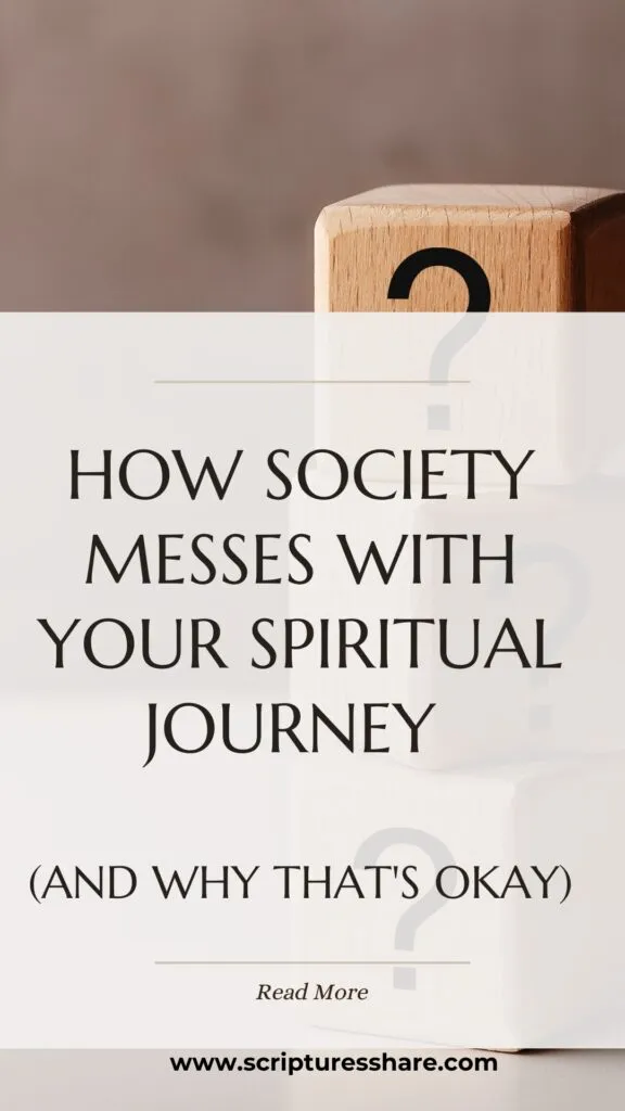 How Society Messes With Your Spiritual Journey