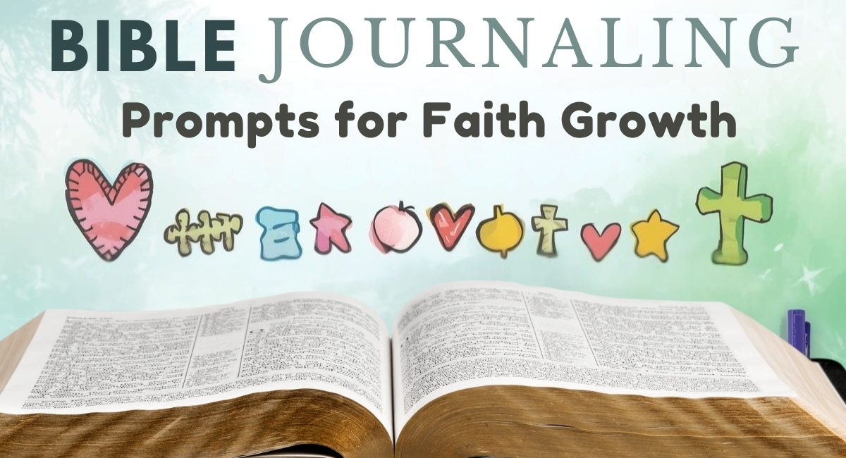 Bible Journaling Prompts for Faith Growth