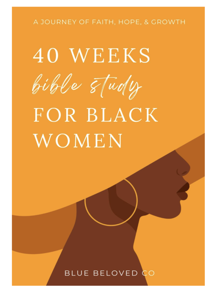 40 Weeks Bible Study for Black Women